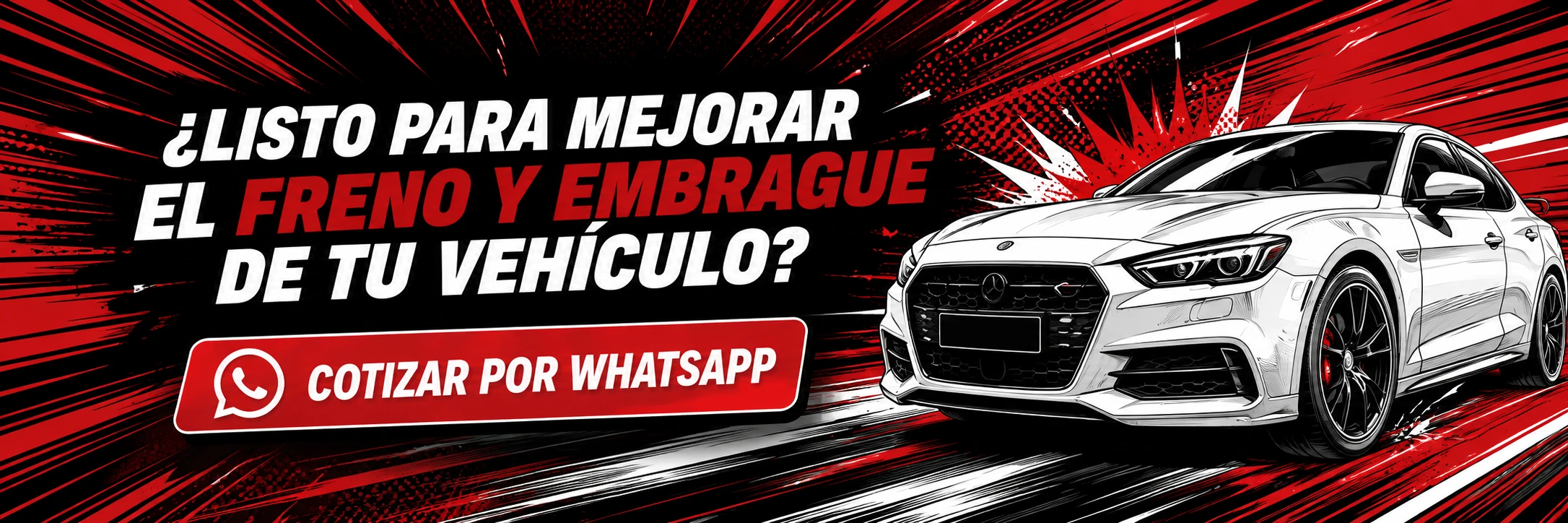 ¿Listo para mejorar el freno y embrague de tu vehículo? Cotizar por WhatsApp